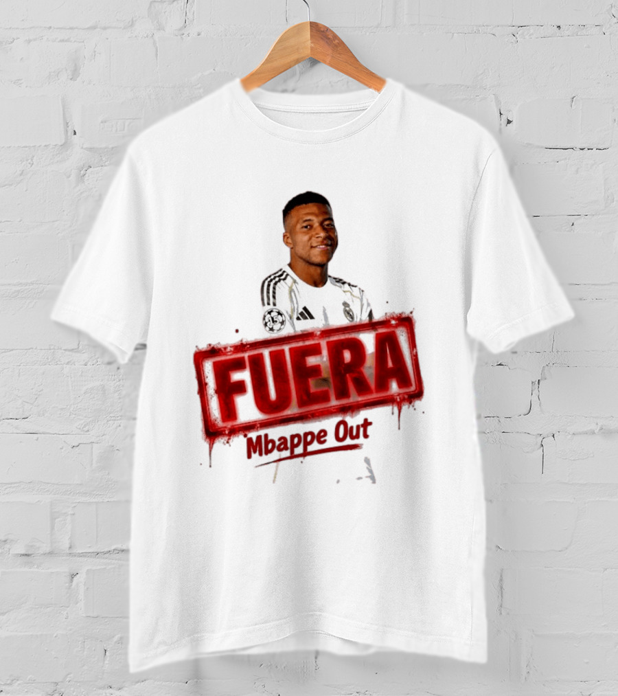 Fuera Mbappe Out Football Jersey Real Madrid T-Shirt