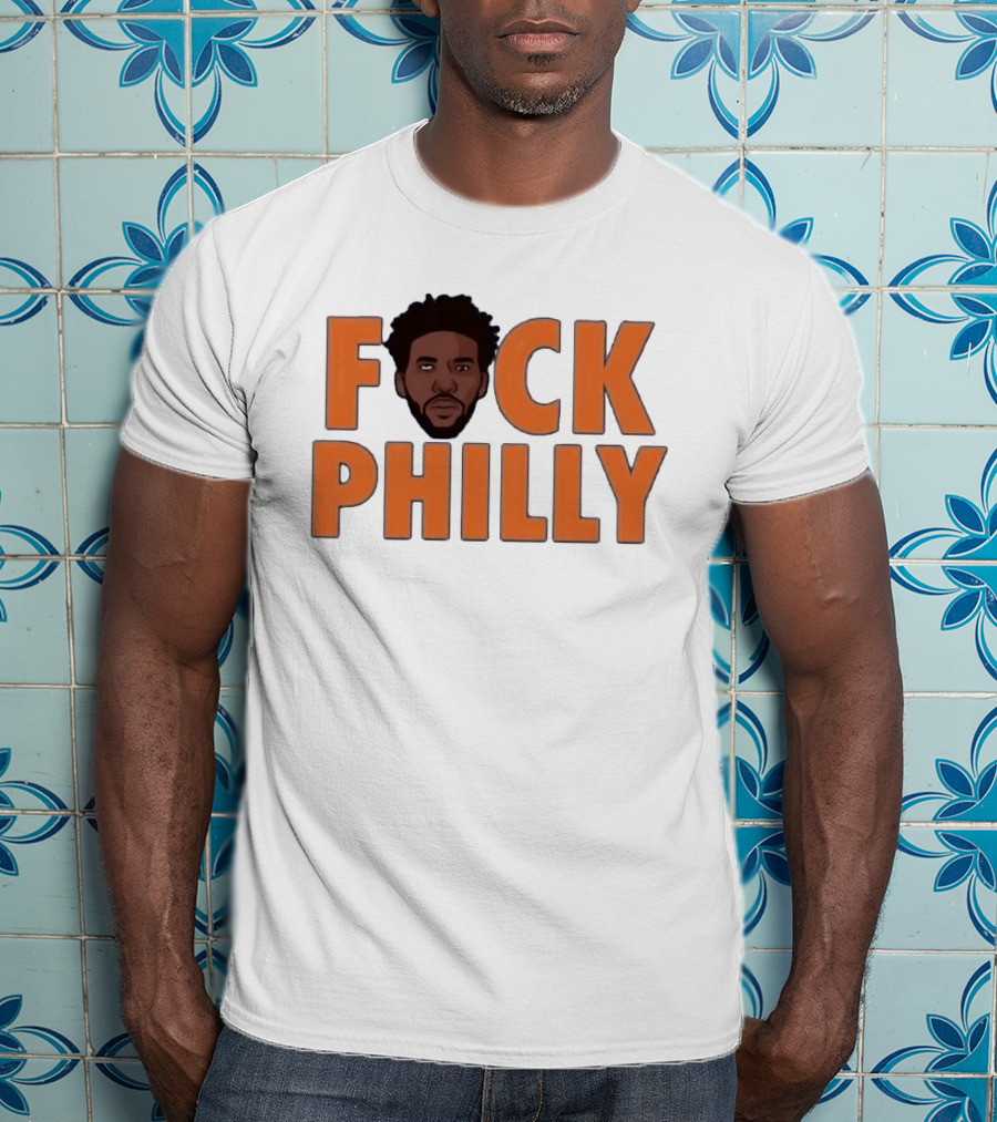 New York Knicks F*ck Philly F*ck Embiid T-Shirt