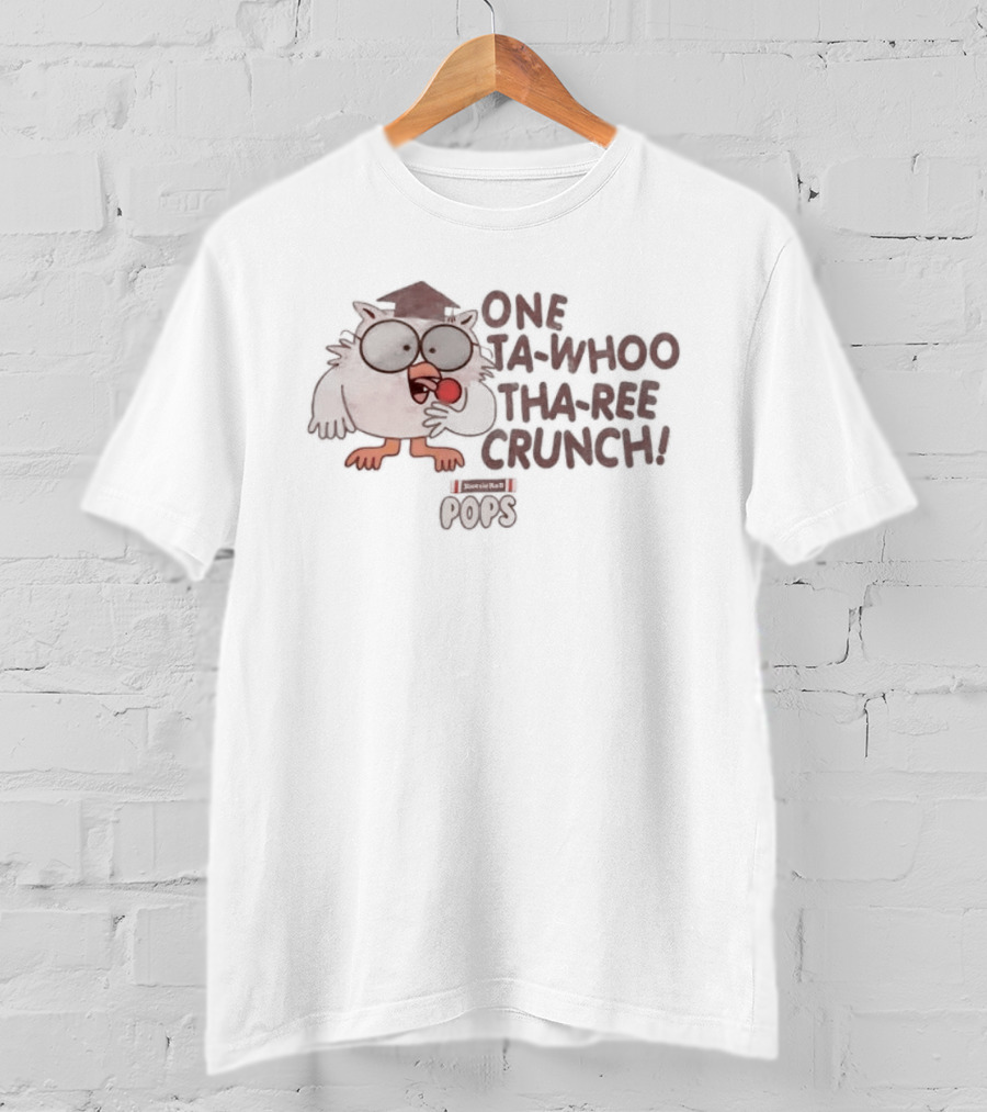 Owl Tootsie Pop One Ta Whoo Tha Ree Crunch T-Shirt