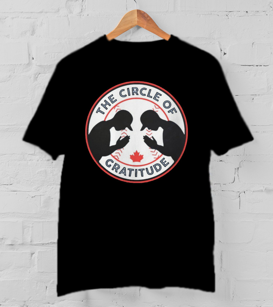 The Circle Of Gratitude Toronto Blue Jays Kaz Okamoto Canada Maple Leaf T-Shirt