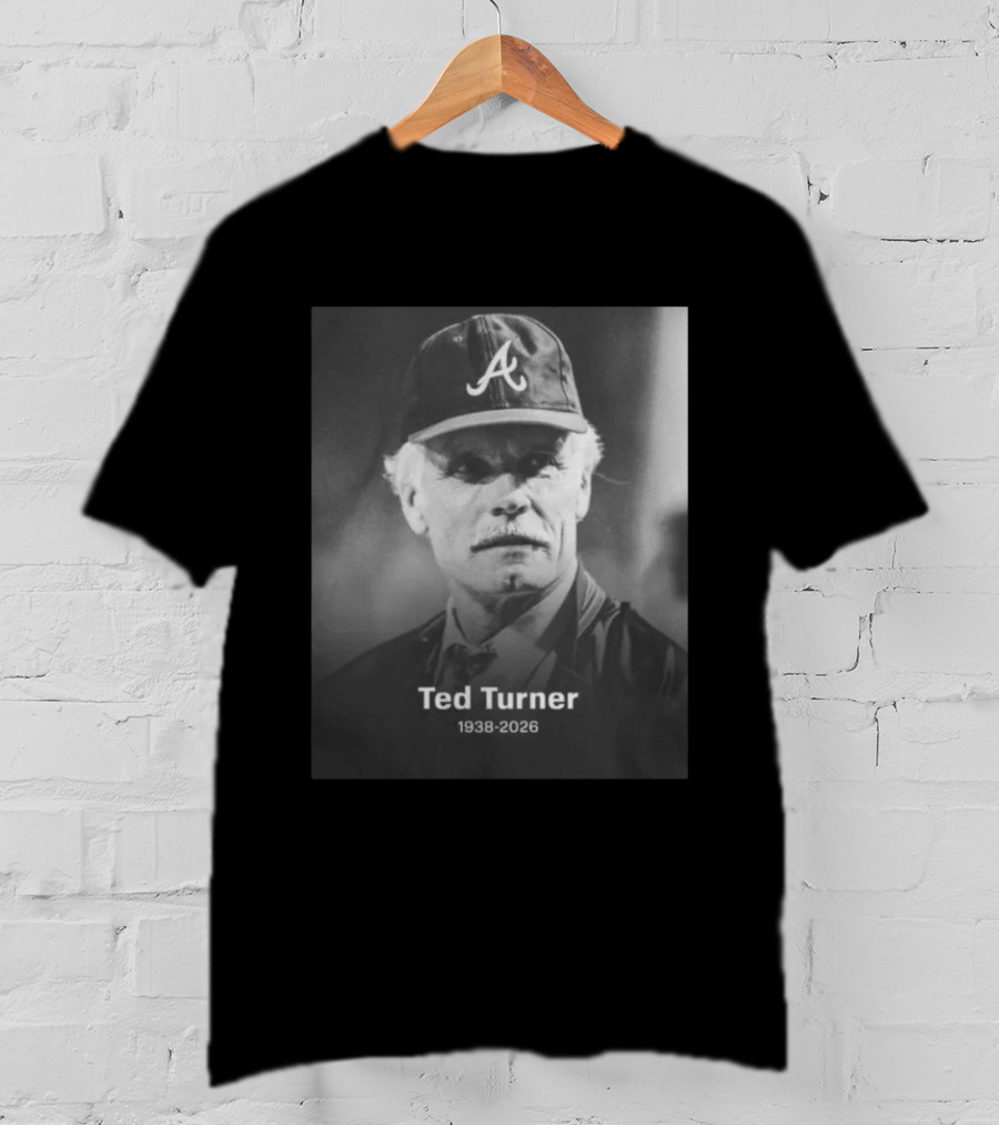 Atlanta Braves Ted Turner 1938 2026 T-Shirt