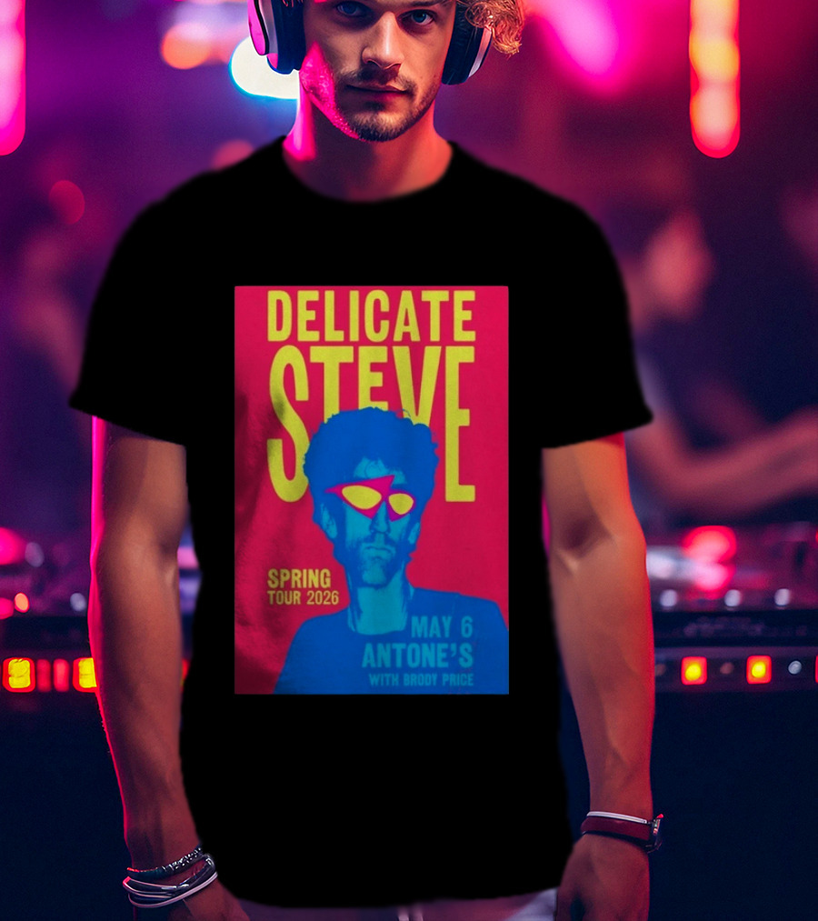 Delicate Steve Spring Tour 2026 May 6 Antone's With Brody Price T-Shirt