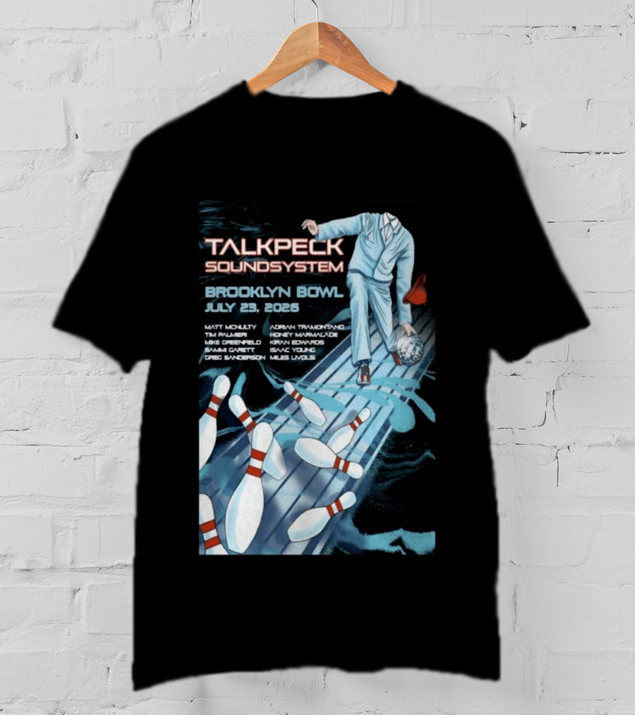 TalkBack Sound System 7 23 2026 Brooklyn NY T-Shirt