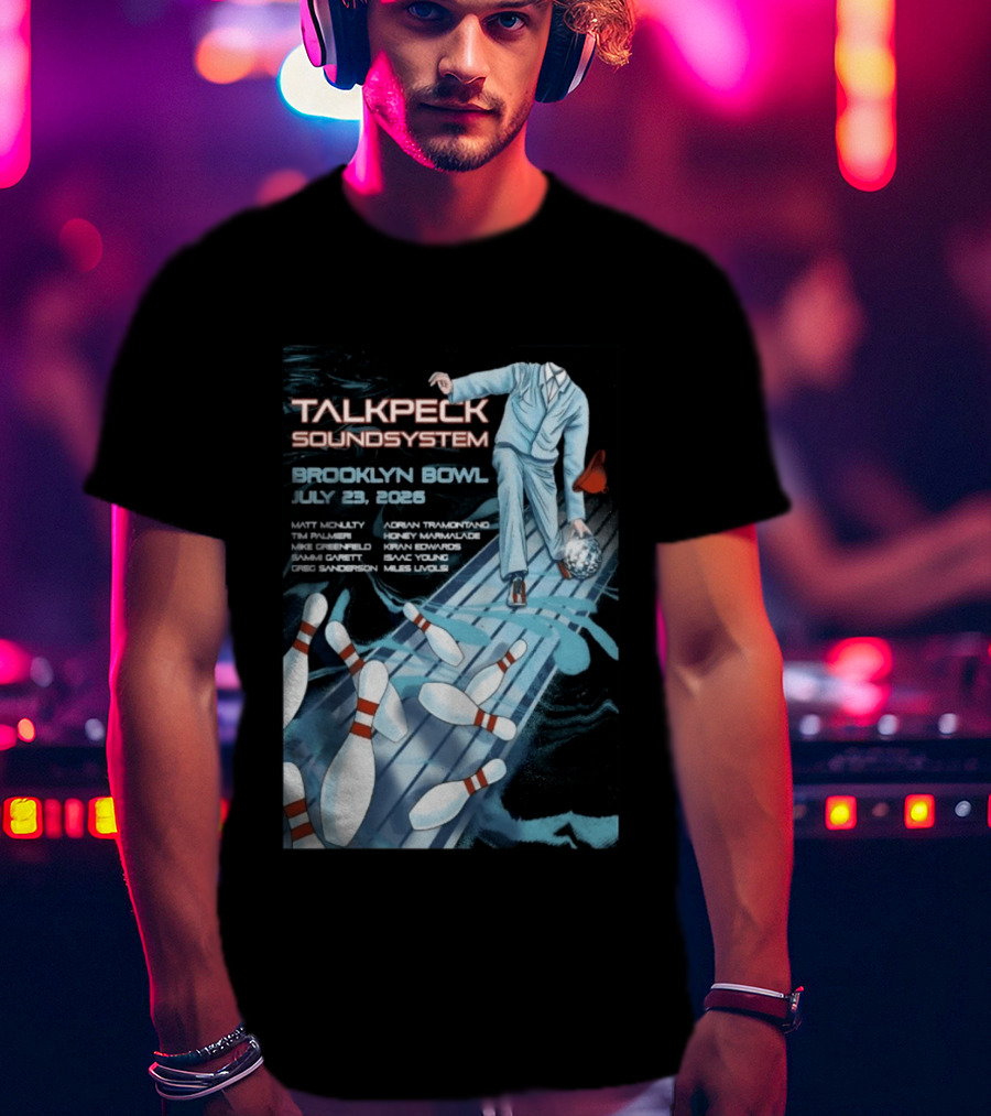 TalkBack Sound System 7 23 2026 Brooklyn NY T-Shirt