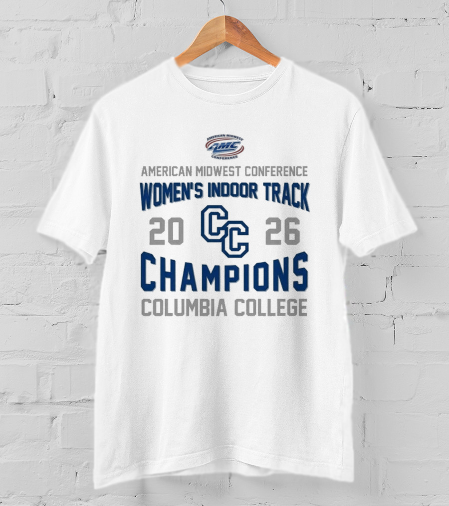 American Midwest Conference Women's Indoor Track 2026 Champions Columbia College T-Shirt