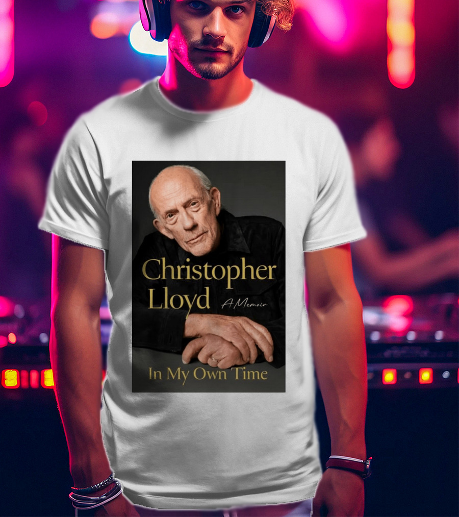 Christopher Lloyd A Memoir In My Own Time Available 10.27.26 T-Shirt