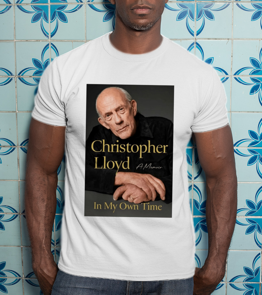Christopher Lloyd A Memoir In My Own Time Available 10.27.26 T-Shirt