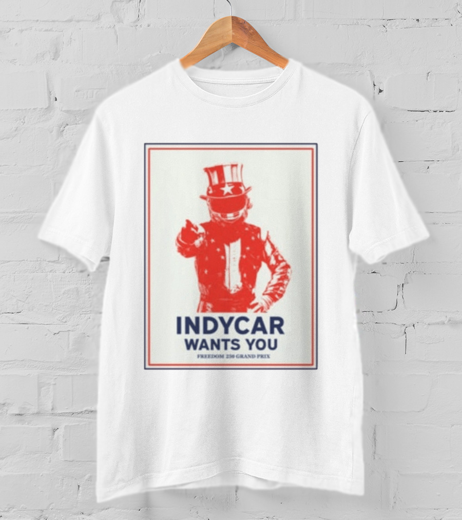 INDYCAR Wants You Freedom 250 Grand Prix Uncle Sam Racing T-Shirt