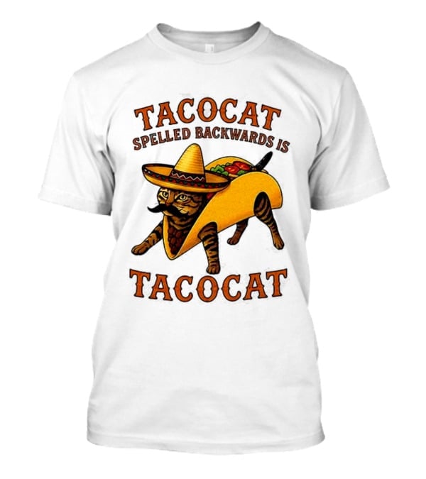 Tacocat Spelled Backwards Is Tacocat Mexica...T-Shirt Tacocat Spelled Backwards Is Tacocat Mexica...T-Shirt
