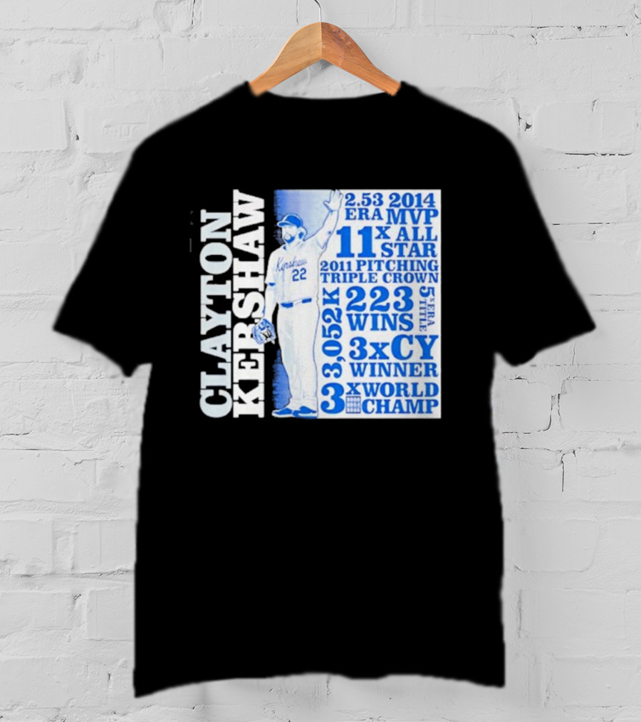 Clayton Kershaw Los Angeles Dodgers 3x World Champ 11x All Star 3x CY Winner 223 Wins T-Shirt