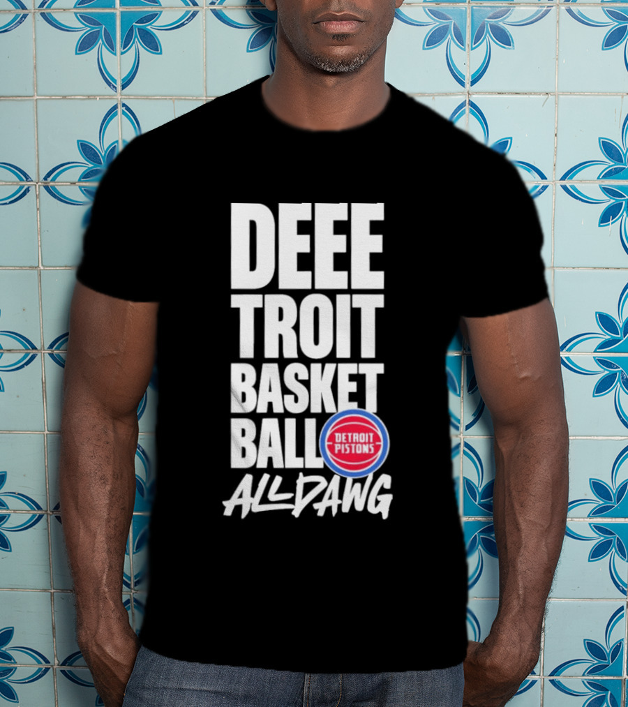 Detroit Pistons Deeetroit Basketball All Dawg T-Shirt