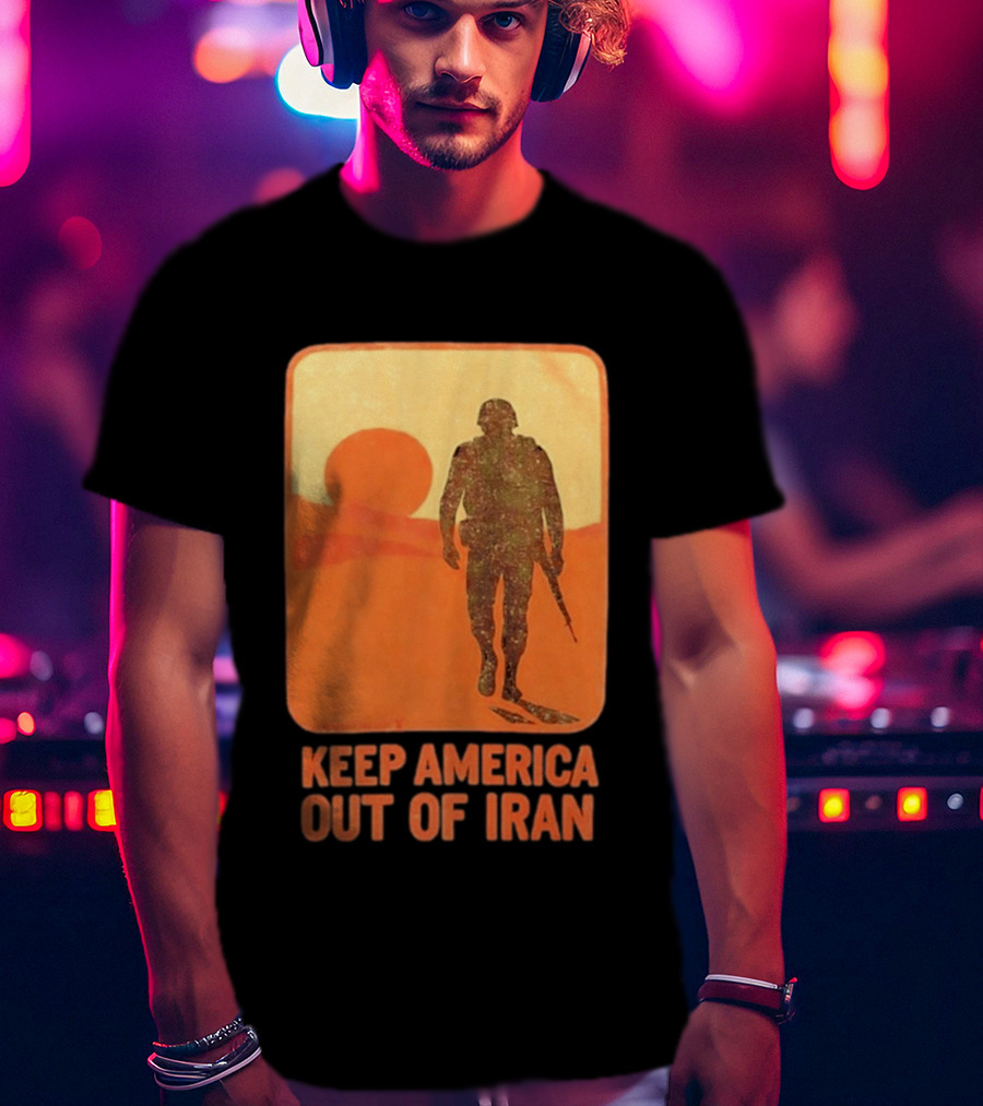 Keep America Out Of Iran Soldier Silhouette Desert Sunset Scene T-Shirt