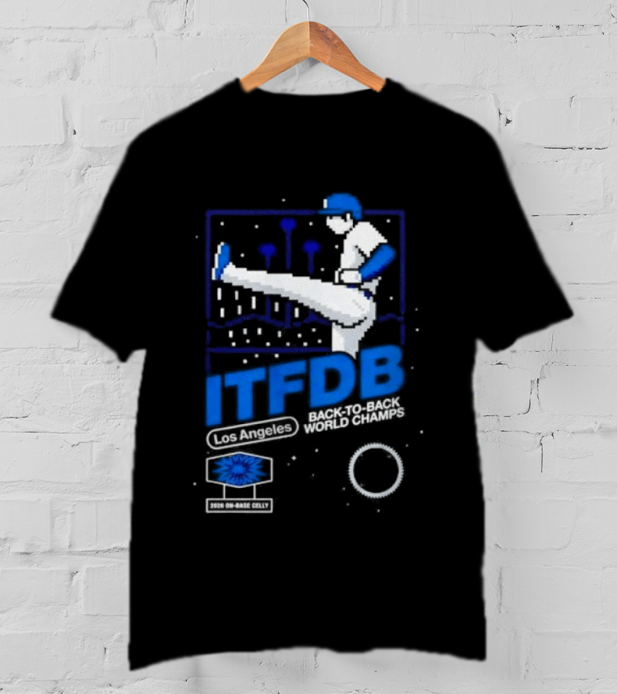 Los Angeles Dodgers ITFDB Kick Celly Back To Back World Champs T-Shirt