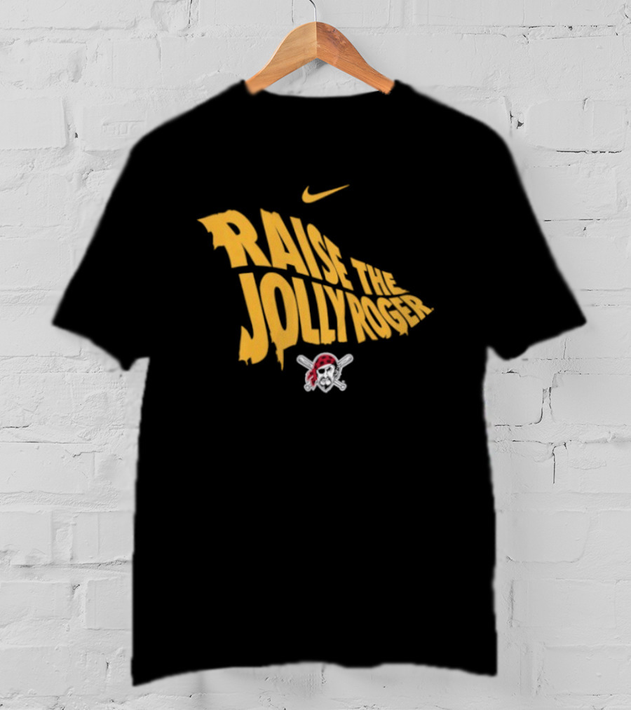 Pittsburgh Pirates Nike Raise The Jolly Roger Skull Crossbones T-Shirt