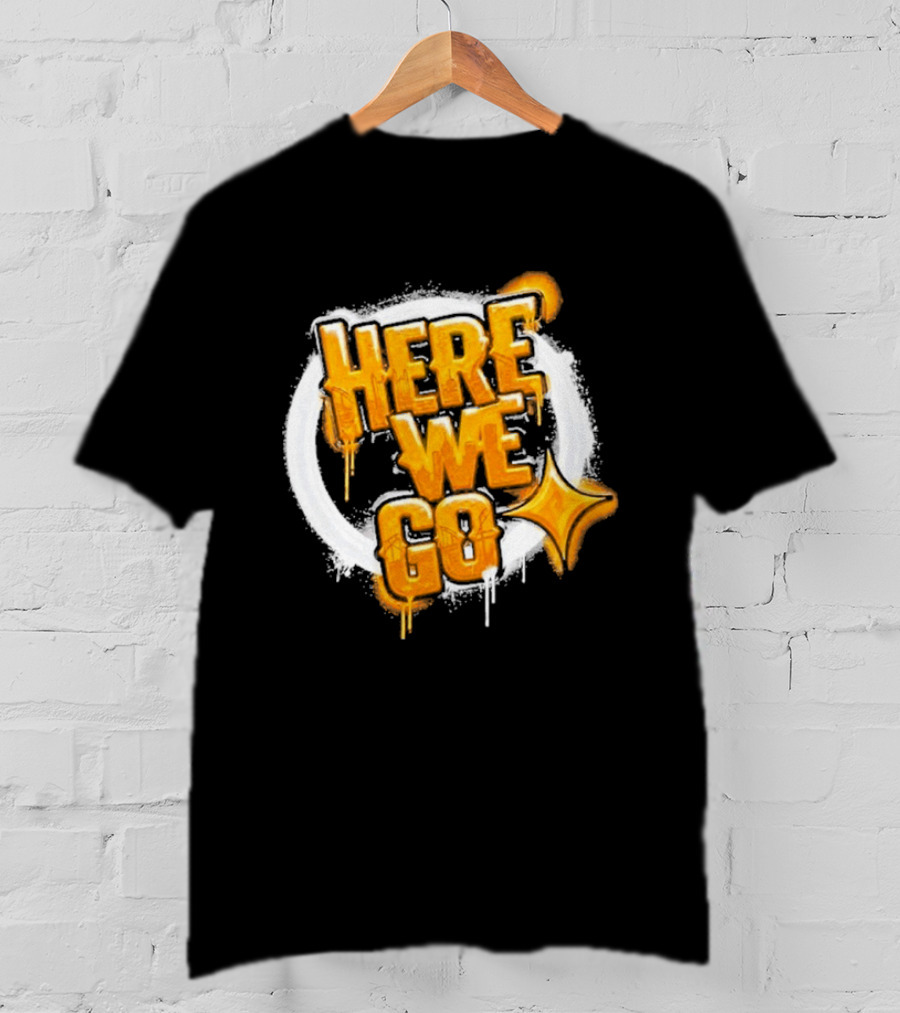 Pittsburgh Steelers Here We Go Yellow Graffiti Text With Star T-Shirt