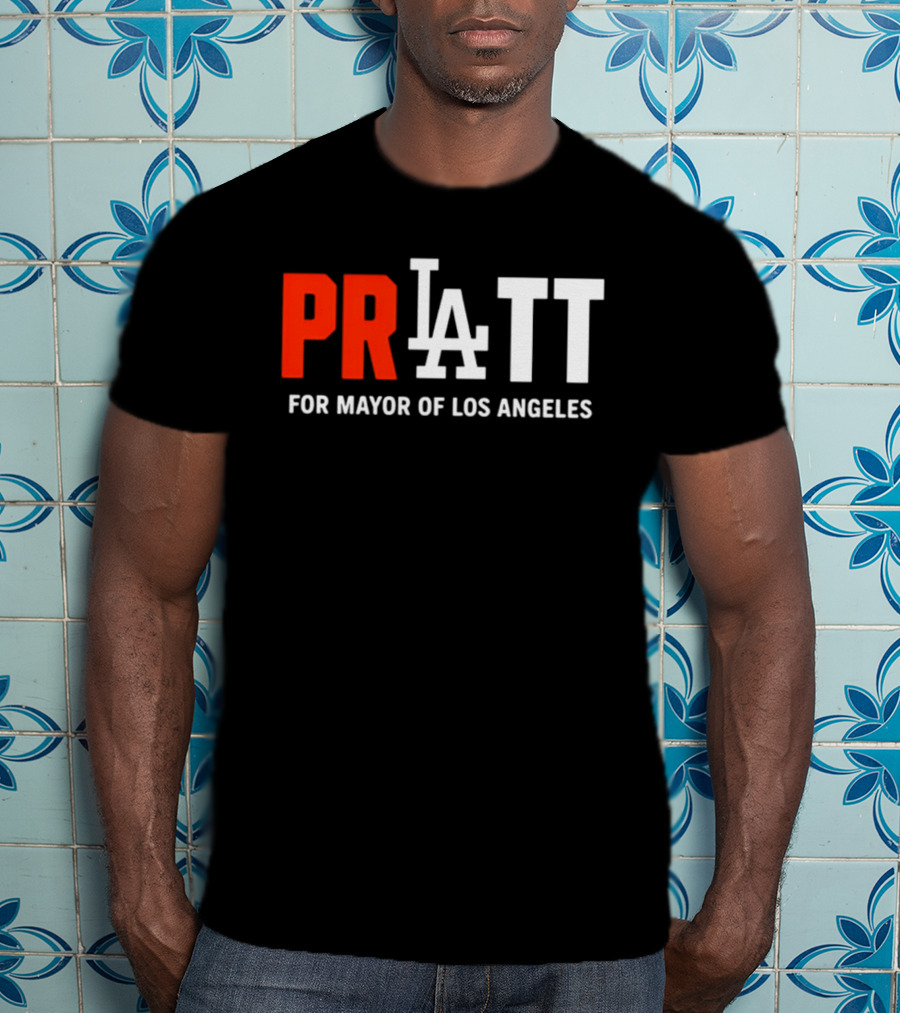 PRATT LA Style For Mayor Of Los Angeles T-Shirt