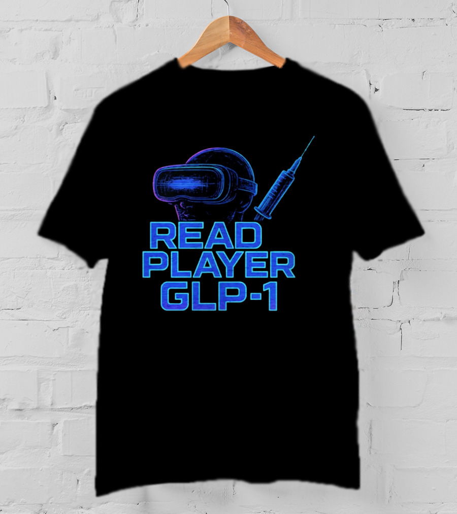 Read Player GLP 1 Virtual Reality Syringe T-Shirt