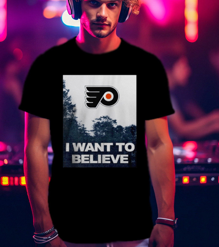 Philadelphia Flyers I Want To Believe UFO Hockey T-Shirt