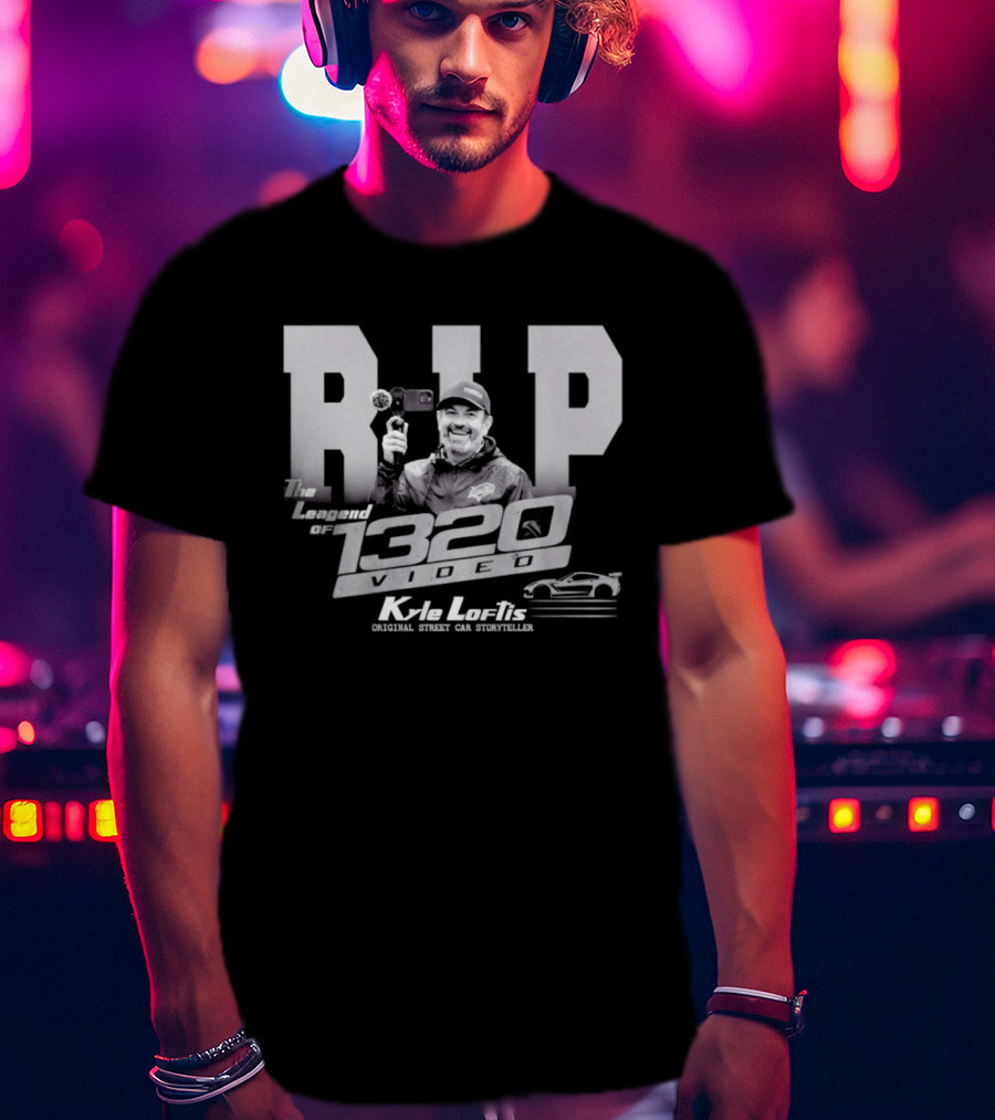 RIP Kyle Loftis The Legend Of 1320Video Original Race Car Supplier T-Shirt