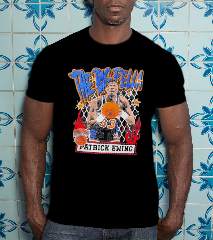 The Big Fella Patrick Ewing 33 New York Knicks Basketball Legend T-Shirt
