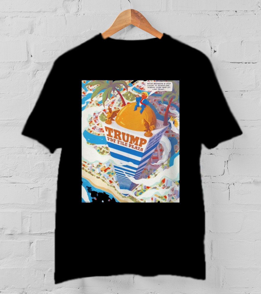 Trump PDF File Plaza Bringing Star Luxury To Schoolies Fake IDs T-Shirt