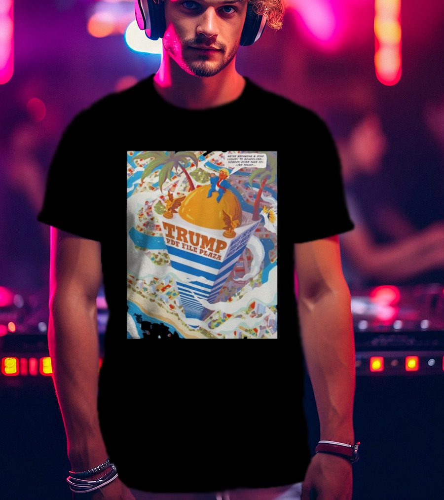 Trump PDF File Plaza Bringing Star Luxury To Schoolies Fake IDs T-Shirt