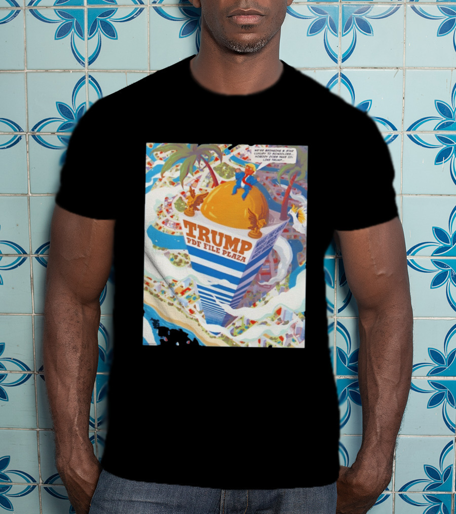 Trump PDF File Plaza Bringing Star Luxury To Schoolies Fake IDs T-Shirt