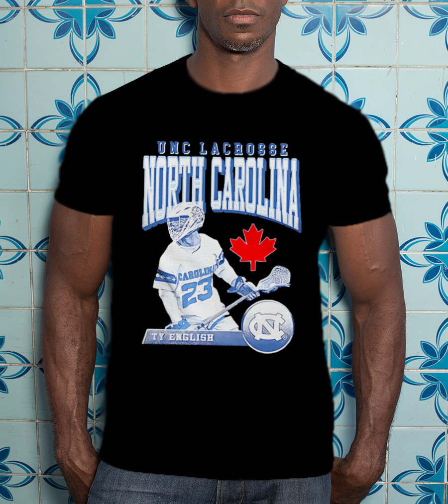 UNC Lacrosse Ty English North Carolina 23 Canadian Maple Leaf T-Shirt