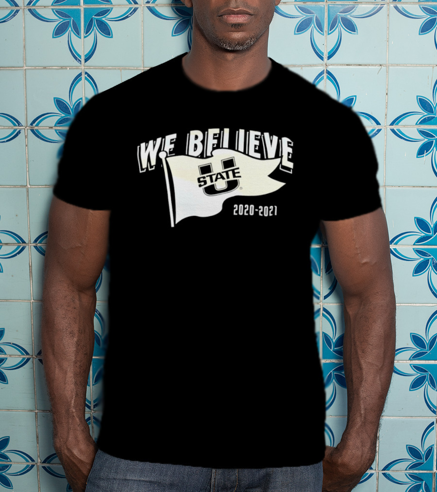 Utah State Aggies We Believe 2020 2021 Logo Flag T-Shirt