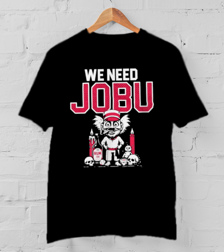 We Need Jobu Cleveland Guardians Baseball Rum Ritual T-Shirt