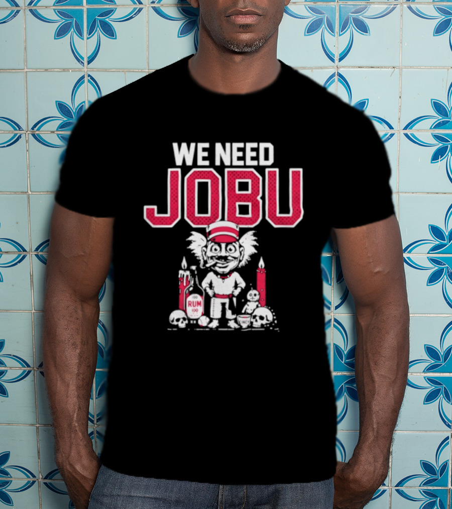 We Need Jobu Cleveland Guardians Baseball Rum Ritual T-Shirt