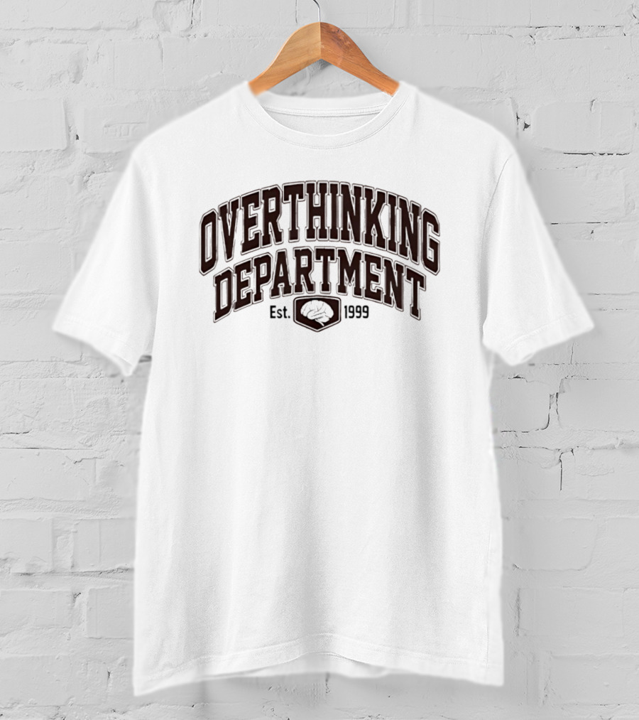 Overthinking Department Est 1999 Brain Motif T-Shirt