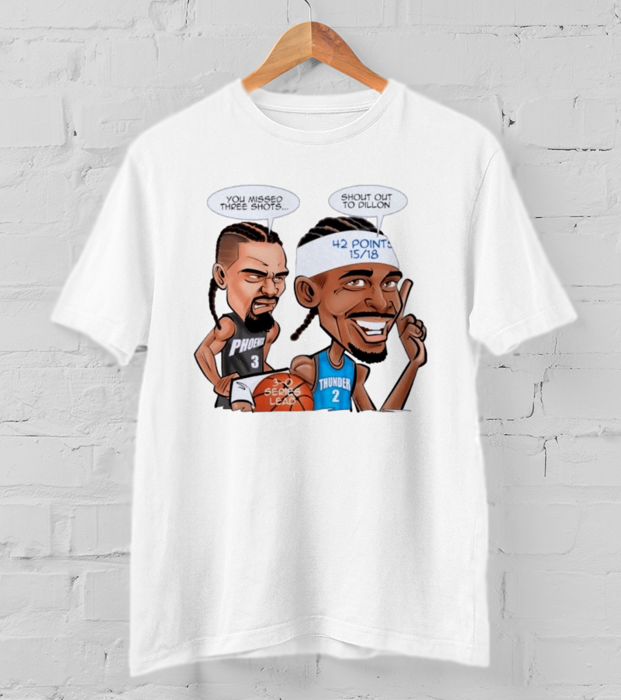 Shai Gilgeous Alexander Shout Out To Dillon Caricature 42 Points OKC Thunder T-Shirt