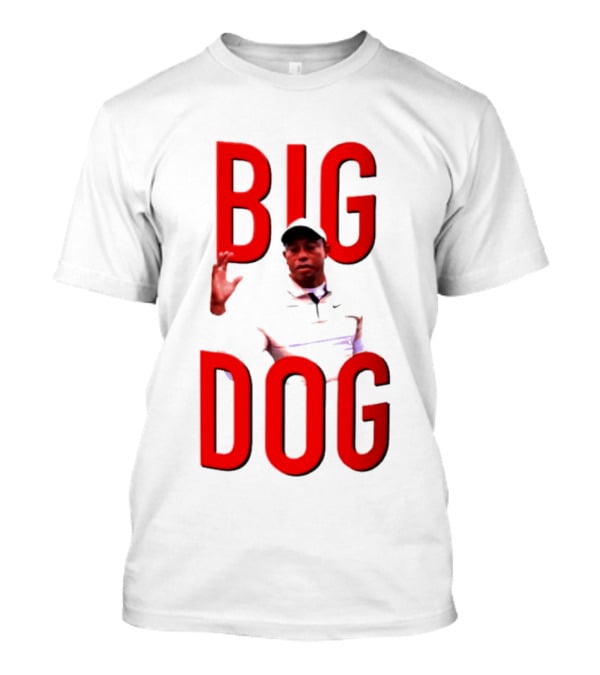 Tiger Woods Big Dog Meme Red Text Sports T-Shirt