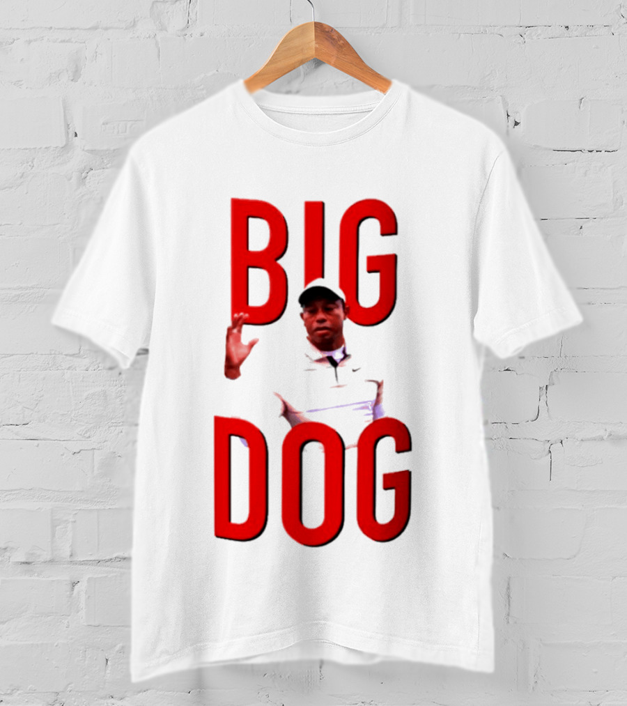 Tiger Woods Big Dog Meme Red Text Sports T-Shirt