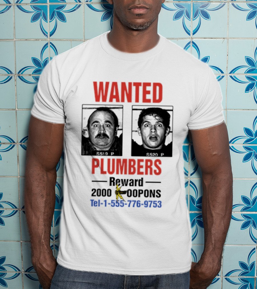 Wanted Plumbers 1993 Super Mario Bros Reward 2000 Koopa Coins Call 1 800 770 8762 T-Shirt