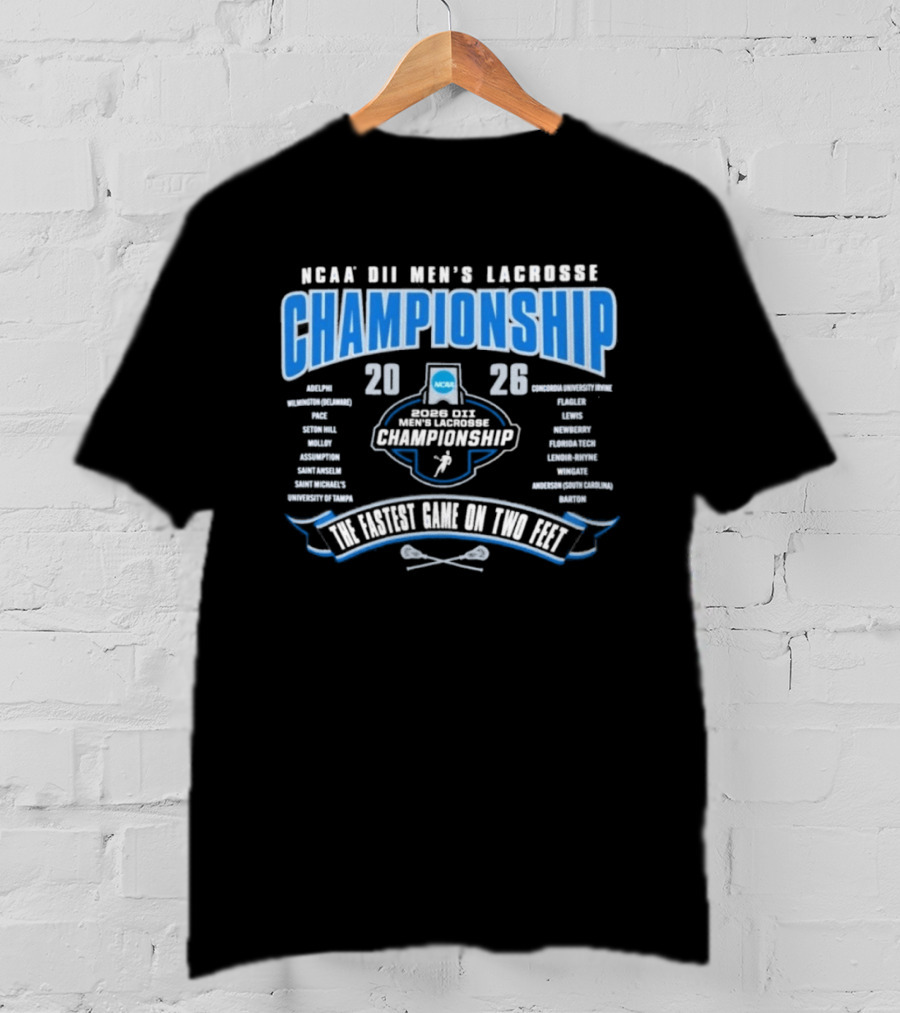 2026 NCAA DII Men's Lacrosse Championship The Fastest Game On Two Feet T-Shirt