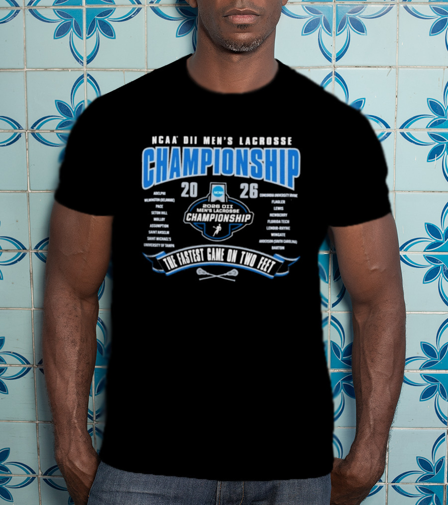 2026 NCAA DII Men's Lacrosse Championship The Fastest Game On Two Feet T-Shirt