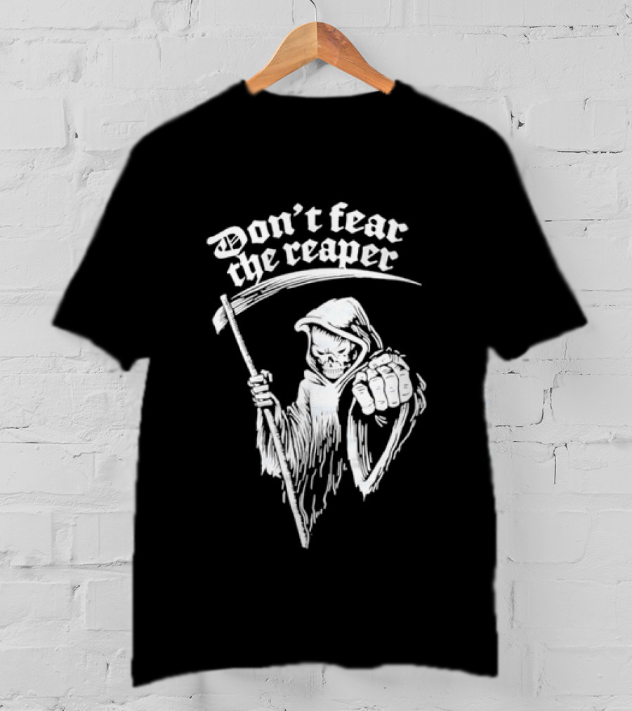 Don't Fear The Reaper Grim Reaper Scythe T-Shirt