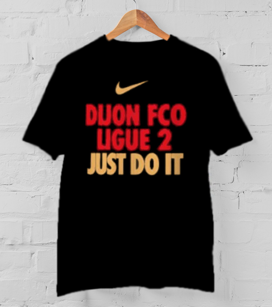 Dijon FCO Ligue 2 Just Do It Nike T-Shirt