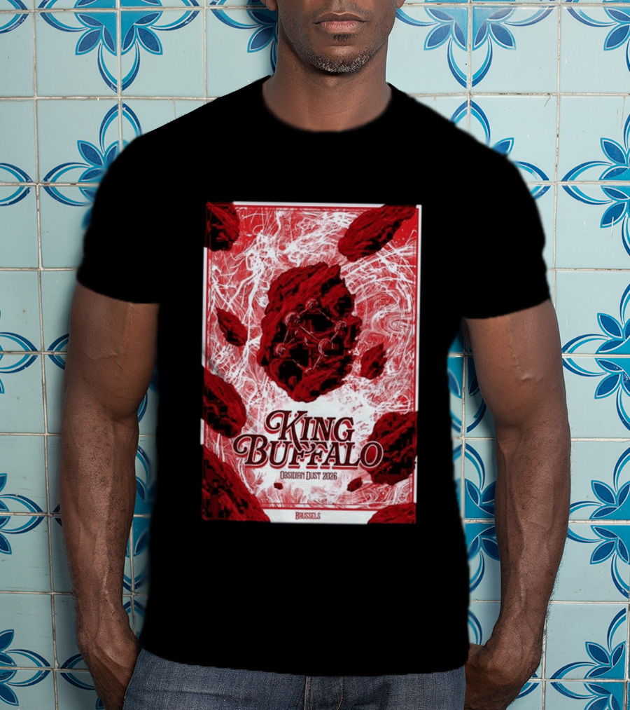 King Buffalo Obsidian Dust 2026 Brussels Belgium May 17 2026 T-Shirt