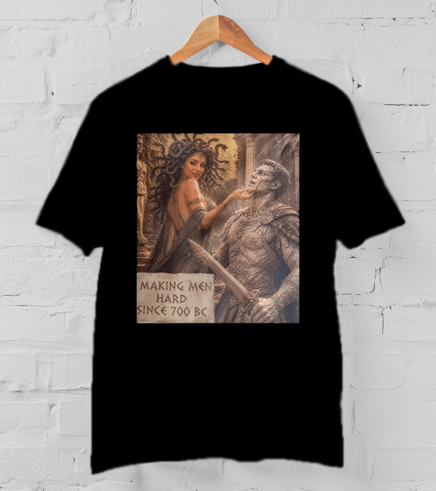 Medusa Making Men Hard Since 700 BC Greek Mythology Humor T-Shirt