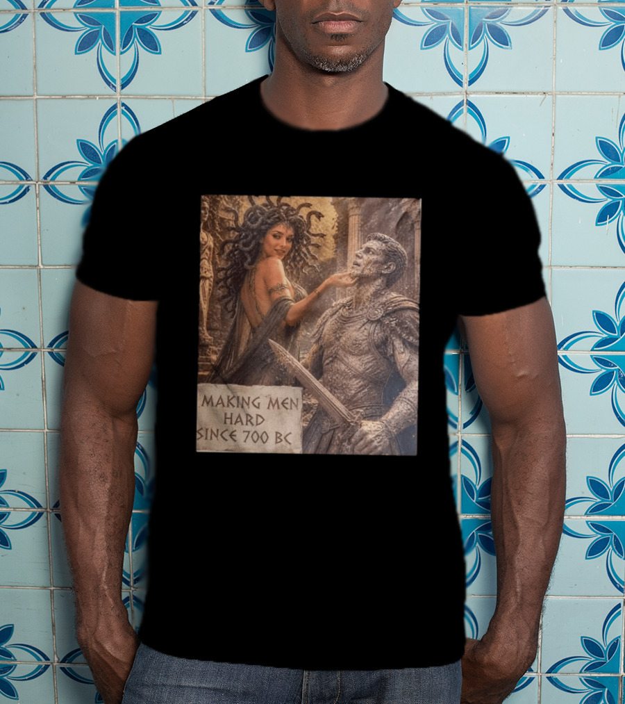 Medusa Making Men Hard Since 700 BC Greek Mythology Humor T-Shirt