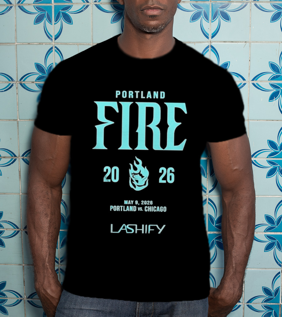 Portland Fire 2026 May 9 Portland Vs Chicago Lashify T-Shirt