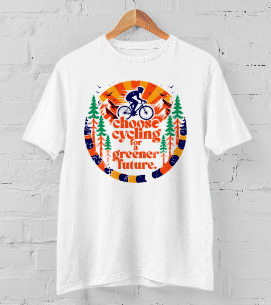 Bicycle Day Unique Choose Cycling For A Greener Future Vibrant Nature T-Shirt