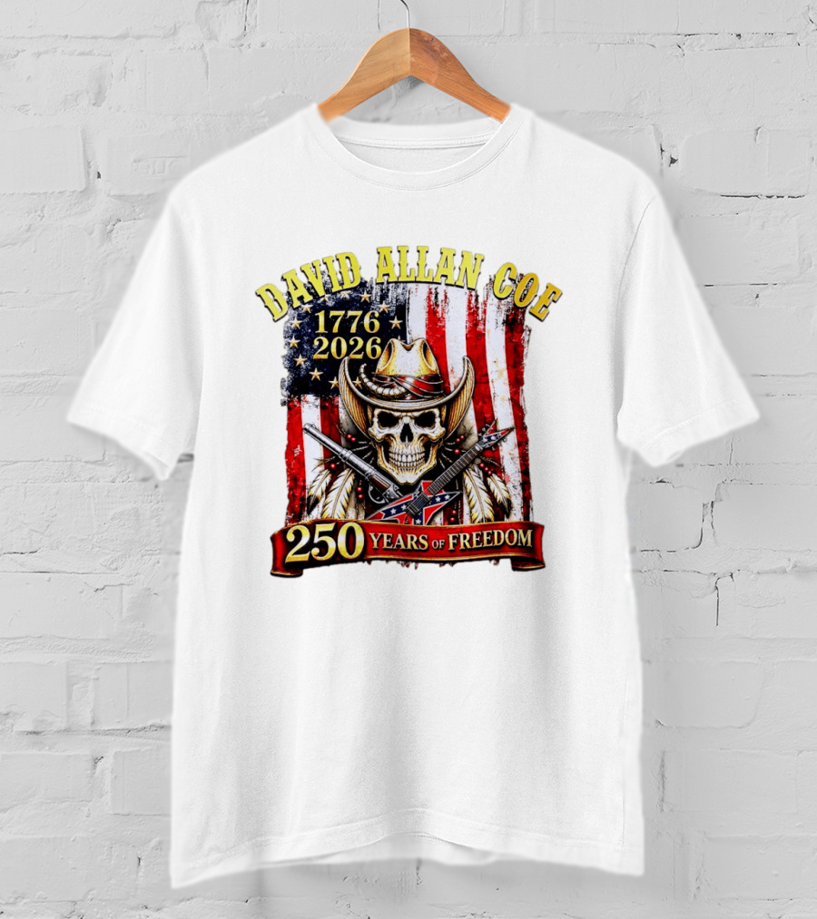 David Allan Coe 1776 2026 Skull Cowboy Hat American Flag 250 Years Of Freedom T-Shirt