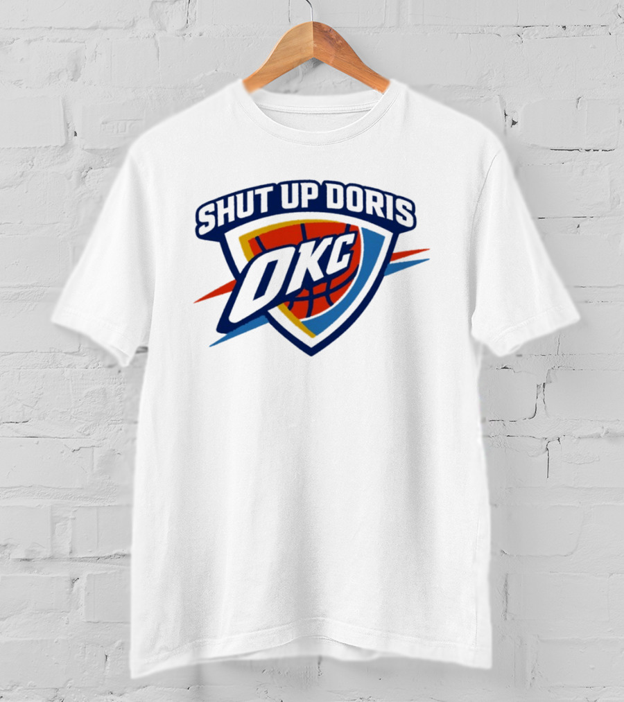 OKC Thunder Basketball Shut Up Doris NBA 2026 T-Shirt