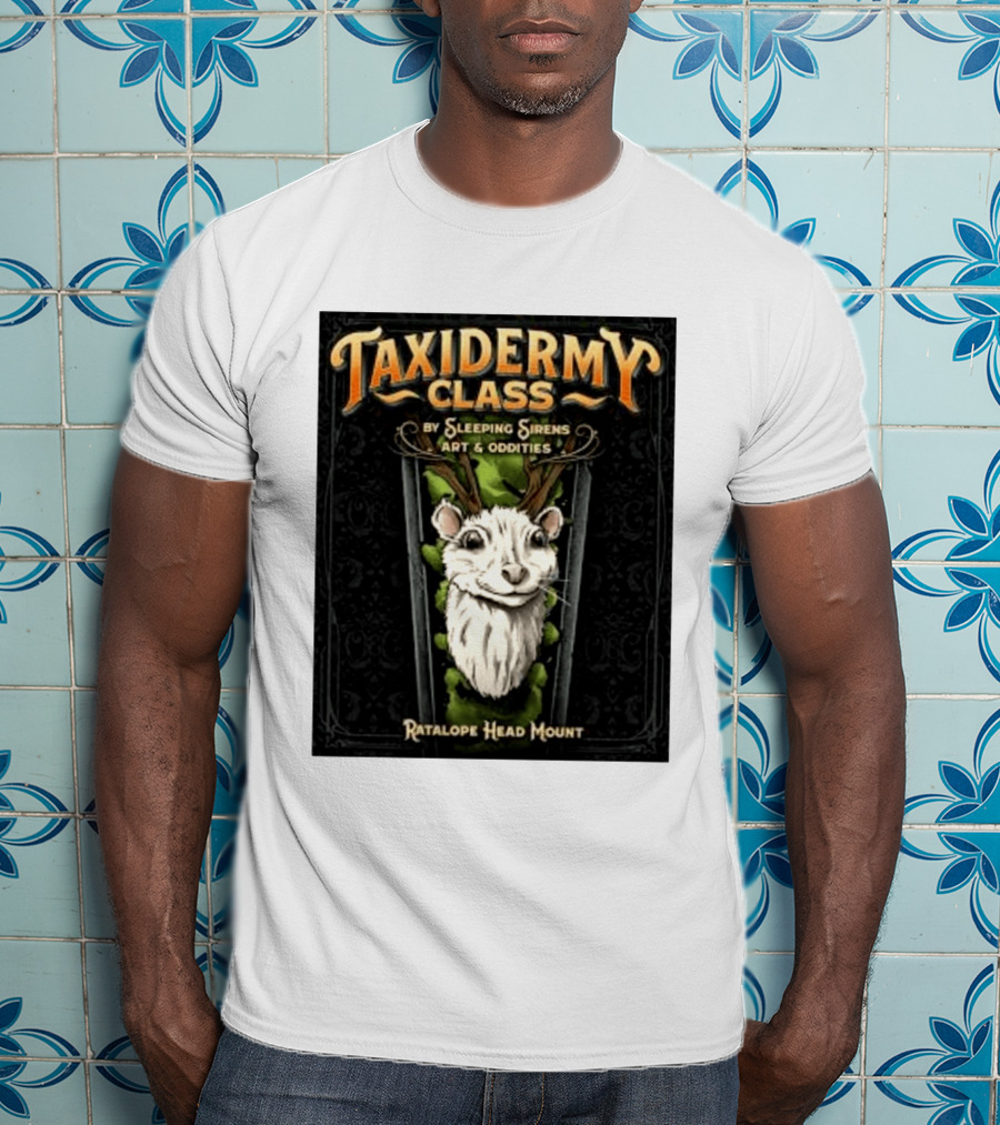 Taxidermy Class Sleeping Sirens Art Oddities Ratalope Head Mount T-Shirt