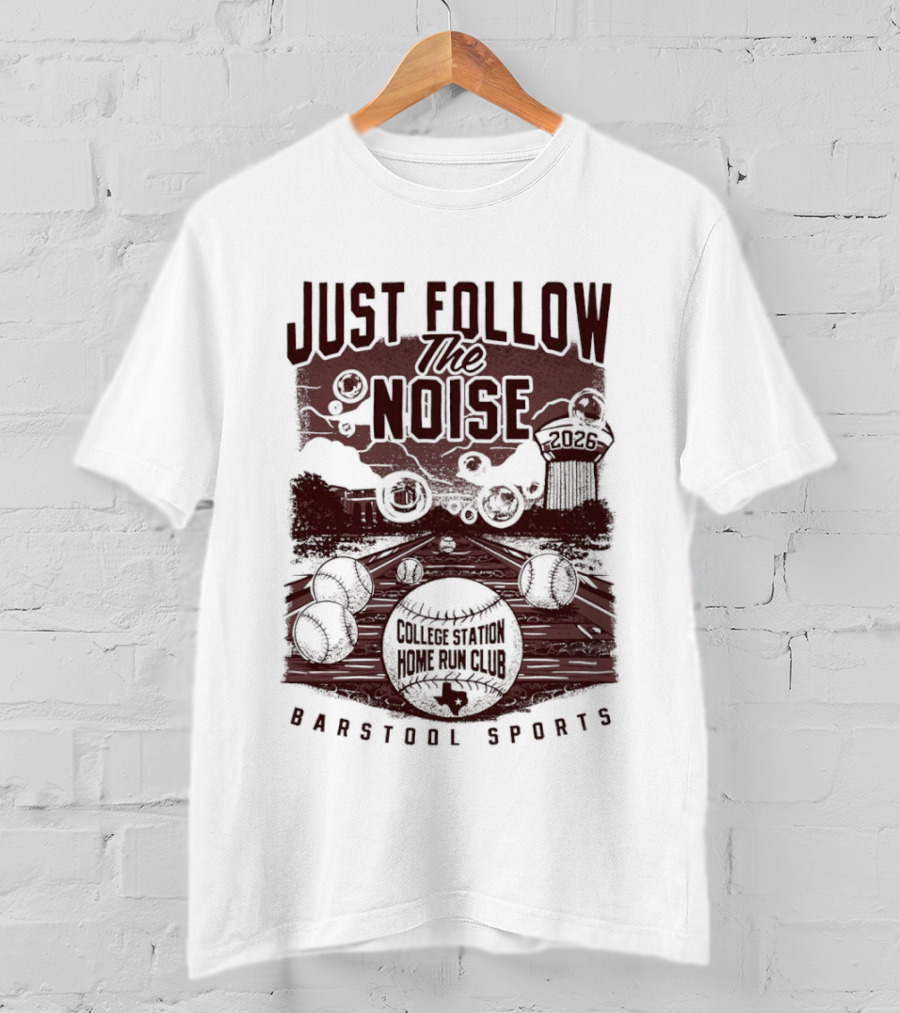 Texas A&M Aggies Just Follow The Noise Barstool Sports T-Shirt