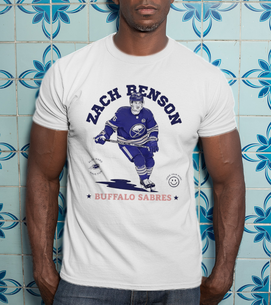 Zach Benson Buffalo Sabres National Hockey League Play Hard Have Fun T-Shirt